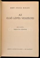 Jósika Miklós: Az első lépés veszélyei. Bevezette: Kozocsa Sándor. Magyar Századok. Bp.,én.,Ardói Kö...