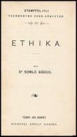 Dr. Somló Bódog: Ethika. Stampfel-féle Tudományos Zseb-könyvtár 59. Pozsony-Bp., 1900, Stampfel Káro...