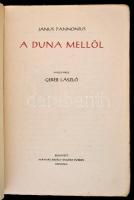 Janus Pannonius: A Duna mellől. Fordította: Geréb László. Pohárnok Zoltán és Farkas L. eredeti famet...