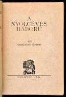 Karácsony Sándor: A nyolcéves háború. A borító A Tóth Sándor (1904-1980) grafikus munkája. A Magyar ...