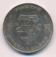 1946. 5Ft Ag "vastag Kossuth" fordított peremirattal T:2 patina, kis ph.
Adamo F8