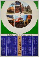 1984 Előzzük meg a baleseteket, vasúti baleset-megelőzési plakát és naptár, Bp., MÁV-Vasutasok Szakszervezete,(Népszava-Offset-ny.), az egyik szélen kis gyűrődésekkel, 67x47 cm.
