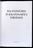 Balatonfüred és Balatonarács története. Veszprém Megyei Levéltár kiadványai 14. Veszprém, 1999, Vesz...