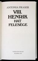Antonia Fraser: VIII. Henrik hat felesége. Fordította: Mészáros Klára. Bp.,1997, Európa. Kiadói kart...