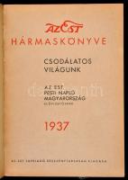 1937 Az Est hármas könyve 1937. Bp, Est Lapkiadó. Kiadói papírkötésben, jó állapotban