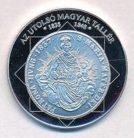 DN "A magyar nemzet pénzérméi - Az utolsó magyar tallér 1835-1848" Ag emlékérem tanúsítván...