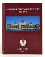 Dr. Kiss Elemér (szerk.): A Magyar Hivatalos Közlöny 150 éve 1848-1998. Bp., 1998. MHK.