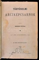 Dolinay Gyula: Történelmi arcképcsarnok. [Bp.,1893, Országgyülési Értesítő Kő- és Könyvnyomdája], VI...