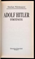 Stefan Niemayer második világháborús témájú könyvei, 7 db: 
Adolf Hitler története, Hitler. Hitler ...