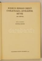 Kontha Sándor (szerk.): Bokros Birman Dezső önéletrajza, levelezése, művei (100 képpel). Bp., 1974, Akadémiai Kiadó. Kiadói egészvászon kötés, jó állapotban.