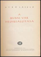 Gerő László: A budai vár helyreállítása. Bp.,1951, Közoktatásügyi Kiadóvállalat. Kiadói kissé kopott...