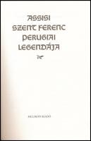 Vizkelety András (szerk.): Assisi Szent Ferenc perugiai legendája. 1990, Helikon. Kiadói papírkötés,...
