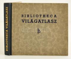 Bibliotheca Világatlasz.  Szerkesztette: Dr. Kéz Andor és Dr. Takács József Budapest, é.n. 204 l + 48 l kép Kiadói félvászon-kötésben.
