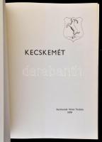 F. Tóth Pál: Kecskemét. Panoráma Képeskönyvek. Kecskemét, 1979, Kecskemét Városi Tanács. Rengeteg fo...