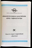 Híradástechnikai alkatrészek képes tájékoztatója. IV. Hazai és import magnetofonok alkatrészei. Szer...