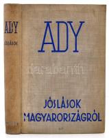 Ady Endre: Jóslások Magyarországról. Tanulmányok és jegyzetek a magyar sorskérdésről. Szerkesztette és bevezetéssel ellátta: Féja Géza. Bp., (1936.) Athenaeum, 312 p. Első kiadás! Kiadói egészvászon kötésben, kissé kopottas és kissé foltos borítóval, kissé foltos lapokkal.