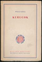 Féja Géza: Kurucok. Magyarok Könyvtára. Bp.,(1939),MEFHOSZ. Kiadói papírkötés, jó állapotban