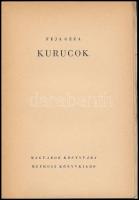Féja Géza: Kurucok. Magyarok Könyvtára. Bp.,(1939),MEFHOSZ. Kiadói papírkötés, jó állapotban