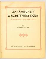 Révay József: Zarándokút a szenthelyekre. Bp., 1933, Franklin. Díszes, aranyozott vászonkötésben, ge...