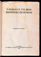 Vázsonyi Vilmos beszédei és írásai I-II. A két kötettben foglalt beszédeket, írásokat összegyűjtötte...