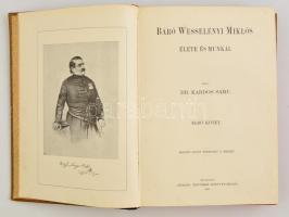 Dr. Kardos Samu: Báró Wesselényi Miklós élete és munkái. I-II. kötet. Bp., 1905, Légrády Testvérek K...