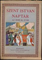 1939 Szent István naptár az 1939-es évre. Bp., Szent István Társulat. Kiadói papírkötés.