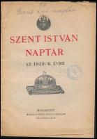 1939 Szent István naptár az 1939-es évre. Bp., Szent István Társulat. Kiadói papírkötés
