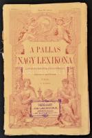 A Pallas Nagy Lexikona. Az összes ismeretek enciklopédiája tizenhat kötetben. 63 papírborítású füzet...