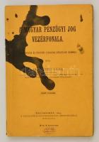 Dr. Szigethy Lehel: A magyar pénzügyi jog vezérfonala. Kecskemét, 1893. Gallia. 226p. Fűzve, kiadói borítékban. Folttal a címlapon. Ritka!