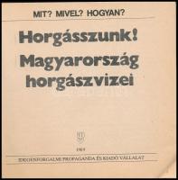 Horgászunk! Magyarország horgászvizei. Bp.,1989, Idegenforgalmi Propaganda és Kiadó Vállalat. Kiadói...