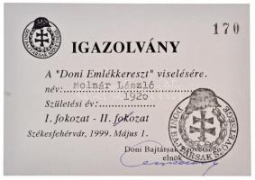 1999. "Doni Emlékkereszt" fém kitüntetés mellszalagon, igazolvánnyal T:1-