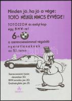 1989-1992 13 db reklám plakát, főként Szerencsejáték Rt., köztük Totó, Hatos Lottó, Bongo, Medicina89 Nemzetközi Orvosi Műszer Kiállítás, 29x21 és 44x32 cm