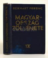 Eckhart Ferenc: Magyarország története. Bp., 1933, Káldor Könyvkiadóvállalat. Kiadói egészvászon kötés, kopottas állapotban.