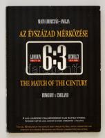 Évszázad mérkőzése. Magyarország-Anglia 6:3. DVD. Benne az Aranycsapat két játékosának Grosics Gyula (1926-2014), Buzánszky Jenő (1925-2015) és a mérkőzés kommentátorának Szepesi György (1922-) aláírásaival.