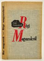 Mai magyarok régi magyarokról. Összeáll. Fejtő Ferenc. Bp., [1936], Szép Szó. A Szép Szó irodalmi folyóirat különszáma, József Attila A Dunánál c. versének első közlésével, valamint Móricz Zsigmond, Babits Mihály, Kassák Lajos, Ignotus Pál, Fejtő Ferenc, stb. történeti tárgyú érdekes írásaival. Vászonkötésben, jó állapotban.