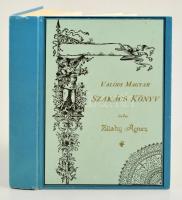 Zilahy Ágnes: Valódi magyar szakácskönyv. Az 1892-es 2. jav. s kiadás, hasonmás kiadása. Bp., 1987, Közgazdasági és Jogi. Kiadói keménykötésben.