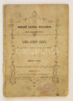 Abonyi Lajos: Panna asszony leánya. Bp., 1873. Pfeiffer Ferdinánd. 88p. Címlapon hiány. Kiadói papírkötésben.