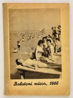 Balatoni műsor 1960. 98p. Sok képpel , illusztrációval.