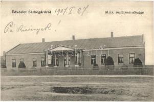 1907 Sárbogárd, MÁV osztálymérnökség