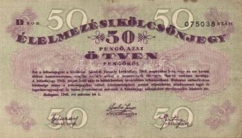 1945. Élelmezési kölcsönjegy 50P-ről T:II-