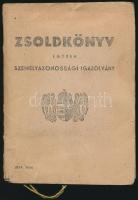 1941-1944 Izraelita vallású egyén számára kiállított zsoldkönyv, valamint fényképes emléklap