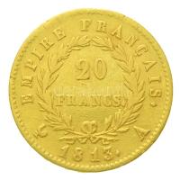 Franciaország / Első Császárság 1813A 20Fr Au "I. Napóleon" (6,34g/0.900) T:2,2- kis anyag...