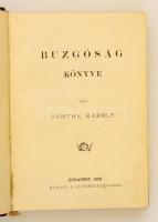 Sántha Károly: Buzgóság könyve. Bp., 1888. Luther Társaság. Egészbőr kötésben.