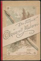 Fischer, Ludwig Hans: Die Technik der Aquarell-Malerei. Wien, 1898, Carl Gerolds Sohn. Félvászon kötés, kissé kopottas állapotban / half linen binding, little damaged condition