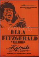 1989 Ella Fitzgerald videóról és a Kárpáti Jazz Quartett plakát, Erdei Ferenc Művelődési Központ Kecskemét, hajtásnyommal, 41x28,5 cm