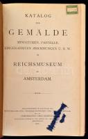 Katalog der Gemälde. Miniaturen, Pastelle, Eingerahmten Zeichnungen U.S.W. im Reichsmuseum zu Amster...