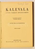 Kalevala. A finn nemzeti hősköltemény. Fordította Vikár Béla. Bp., 1944, Magyar Élet. Ötödik kiadás....