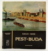 Keszi Imre: Pest-Buda. Muzsikáló városok. Bp., 1973, Zeneműkiadó. Kiadói egészvászon-kötés, kiadói papír védőborítóban.