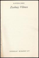 Katona Imre: Zsolnay. Szemtől szemben. Bp.,1977, Gondolat. Kiadói papírkötés