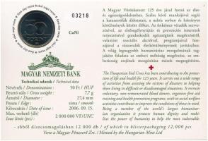 2006. 50Ft "125 éves a Magyar Vöröskereszt" első napi veret számozott emléklapon + 2007. 5...